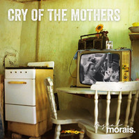 Pascal Morais - Cry of the Mothers