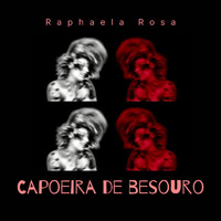 Raphaela Rosa - Capoeira de Besouro