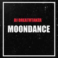 Dj Breathtaker - Moondance
