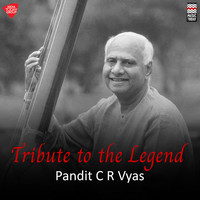 Pandit C.R. Vyas - Tribute to the Legend Pandit C R Vyas