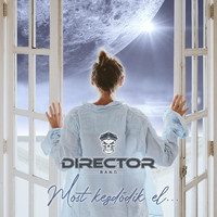 Director - Most kezdődik el...