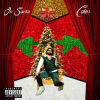 Colin - Oh Santa (Explicit)