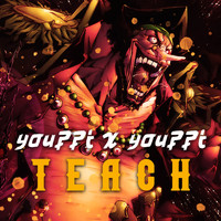 Youppi - TEACH (Explicit)