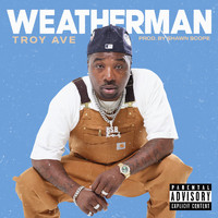 Troy Ave - The Weatherman (Explicit)