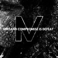 Mirland - Compromise Is Defeat