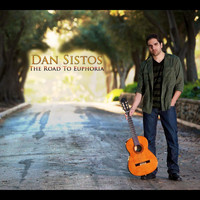 Dan Sistos - The Road To Euphoria