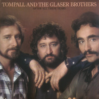 Tompall & The Glaser Brothers - After All These Years