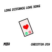 MB3 - Long Distance Love Song (feat. Christen Joy)