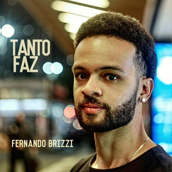 Fernando Brizzi - Tanto Faz