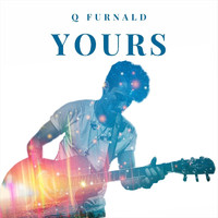 Q Furnald - Yours