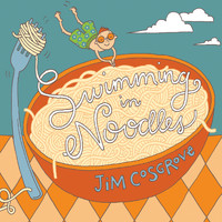 Jim Cosgrove - Swimming  In Noodles