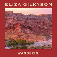 Eliza Gilkyson - Wanderin'