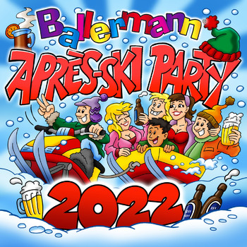 Various Artists - Ballermann Après-Ski Party 2022 (Explicit)