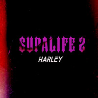 Harley - Supalife 2