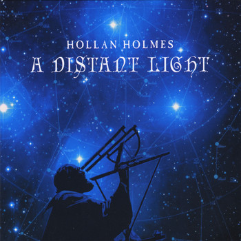 Hollan Holmes - A Distant Light