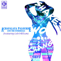 Atchafalaya Palourde & The Ethereals - Shake Yo Thang (feat. Cole Williams)