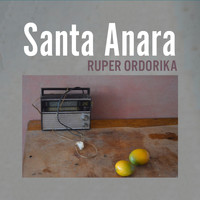 Ruper Ordorika - Santa Anara