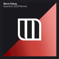 Steve Dekay - Quantum (Steve Dekay 2021 Remix)