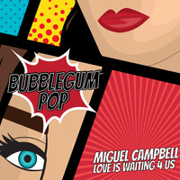 Miguel Campbell - Love Is Waiting 4 Us