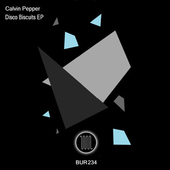 Calvin Pepper - Disco Biscuits EP