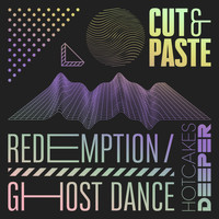 Cut & Paste - Redemption / Ghost Dance
