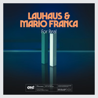 Lauhaus & Mario Franca - For Real (Remix)