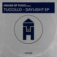 Tuccillo - House of Tucci 'Ep*2'  'Daylight'