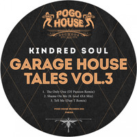 Kindred Soul - Garage House Tales, Vol. 3
