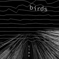 Birds - Time