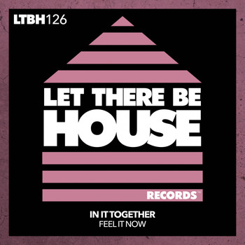 In It Together - Feel It Now