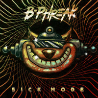 B-Phreak - Sick Mode (Explicit)