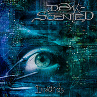 DEW-SCENTED - Inwards (Explicit)