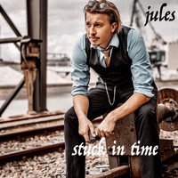 Jules - Stuck In Time