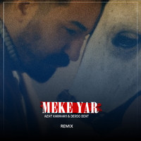 Azat Karahan - Meke Yar (Remix)