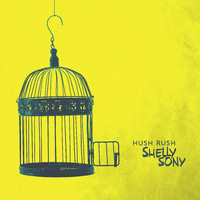 Shelly Sony - Hush Rush
