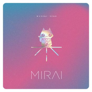 Mirai - Maneki Neko