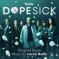 Lorne Balfe - Dopesick (Original Score)