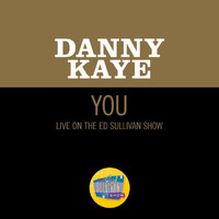 Danny Kaye - You (Live On The Ed Sullivan Show, November 22, 1970)