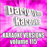 Party Tyme Karaoke - Party Tyme 115 (Karaoke Versions)