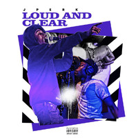 Jperk - Loud and Clear (Explicit)
