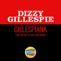 Dizzy Gillespie - Gillespiana (Live On The Ed Sullivan Show, April 30, 1961)