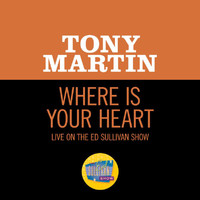 Tony Martin - Where Is Your Heart (Live On The Ed Sullivan Show, June 28, 1953)