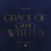 Passion - Grace Of God With Us (Radio Version)
