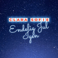 Clara Sofie - Endelig Jul Igen