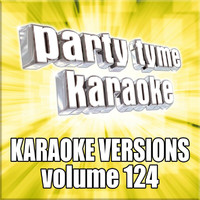 Party Tyme Karaoke - Party Tyme 124 (Karaoke Versions)