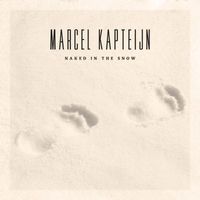 Marcel Kapteijn - Naked In The Snow