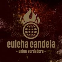 Culcha Candela - Union Verdadera