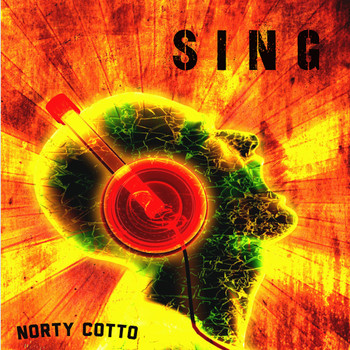 Norty Cotto - Sing