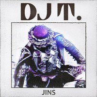 DJ T. - Jins
