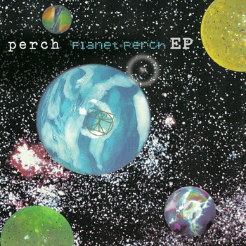 Perch - Planet Perch - EP